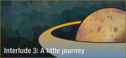 Interlude 3: A little journey