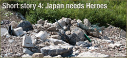 Short story 4: Japan needs Heroes
